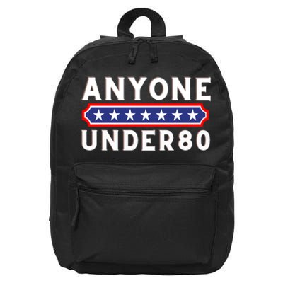 Anyone Under 80 Funny Election 2024 16 in Basic Backpack