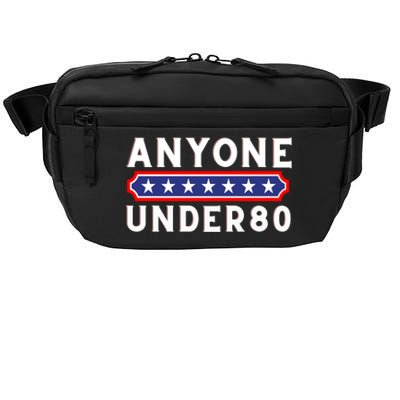 Anyone Under 80 Funny Election 2024 Crossbody Pack