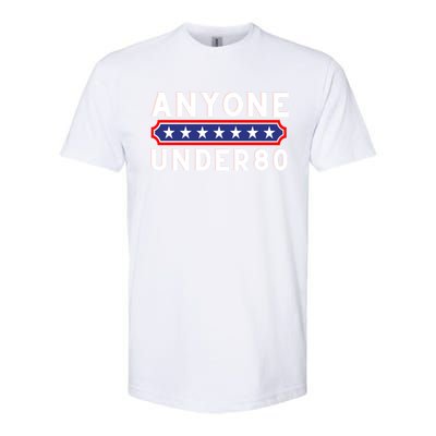 Anyone Under 80 Funny Election 2024 Softstyle® CVC T-Shirt