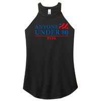 Anyone Under 80 2024 FUNNY Women's Perfect Tri Rocker Tank