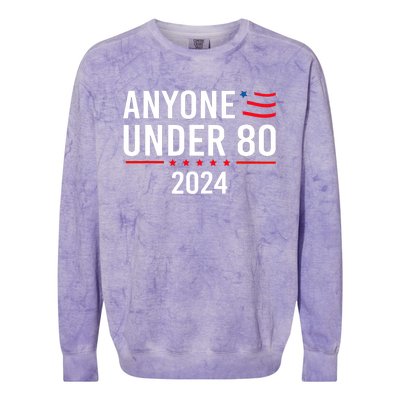 Anyone Under 80 2024 Funny Political Gift Colorblast Crewneck Sweatshirt