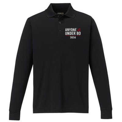 Anyone Under 80 2024 Funny Political Gift Performance Long Sleeve Polo