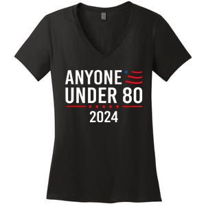 Anyone Under 80 2024 Funny Political Gift Women's V-Neck T-Shirt