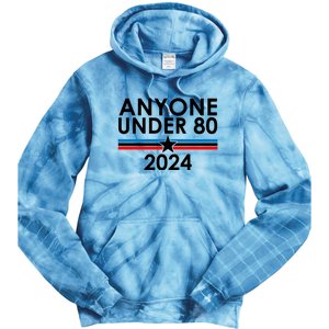 Anyone Under 80 2024 Funny Political Tie Dye Hoodie