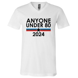 Anyone Under 80 2024 Funny Political V-Neck T-Shirt