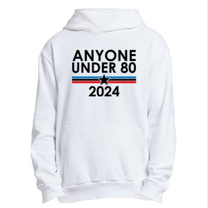 Anyone Under 80 2024 Funny Political Urban Pullover Hoodie