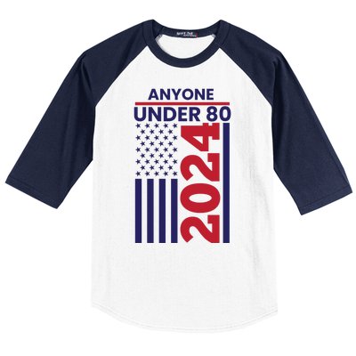 Anyone Under 80 Funny 2024 Baseball Sleeve Shirt