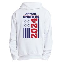 Anyone Under 80 Funny 2024 Urban Pullover Hoodie