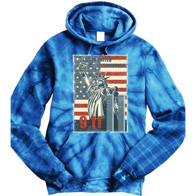 Always United Always America We Will Never Forget 9/11 Gift Tie Dye Hoodie