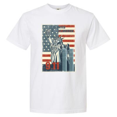 Always United Always America We Will Never Forget 9/11 Gift Garment-Dyed Heavyweight T-Shirt