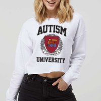 Autism University Autismus Cropped Pullover Crew