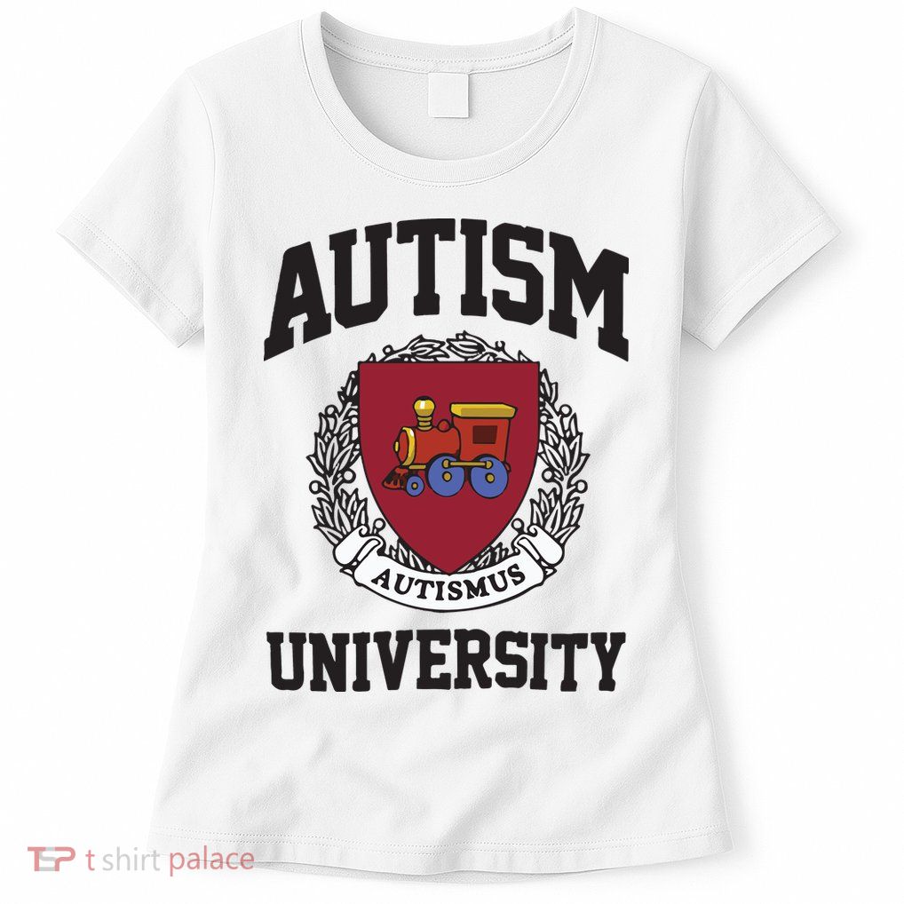 Autism University Autismus Womens T-Shirt