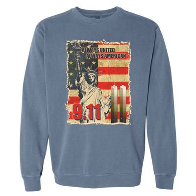 Always United Always American September 11 Memorial Garment-Dyed Sweatshirt