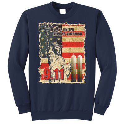 Always United Always American September 11 Memorial Sweatshirt