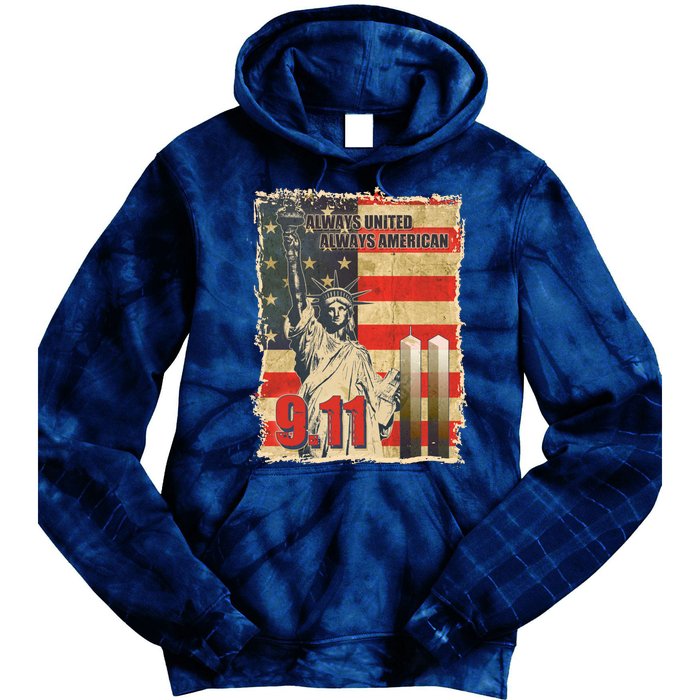 Always United Always American September 11 Memorial Tie Dye Hoodie