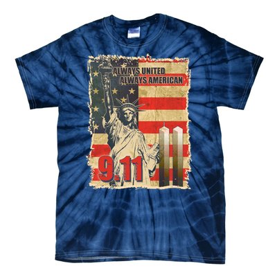 Always United Always American September 11 Memorial Tie-Dye T-Shirt