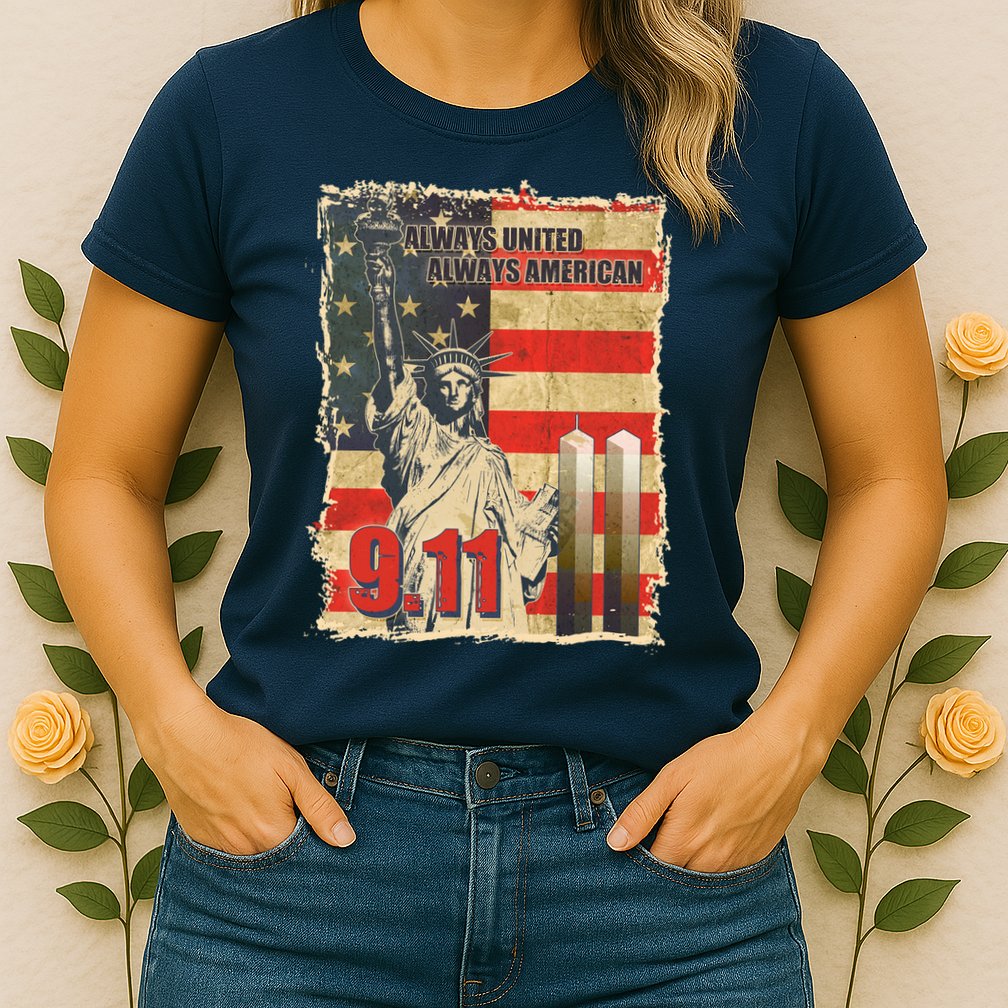 Always United Always American September 11 Memorial Womens T-Shirt
