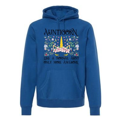 Aunt Unicorn Aunticorn Like A Normal Aunt Only More Awesome Great Gift Premium Hoodie