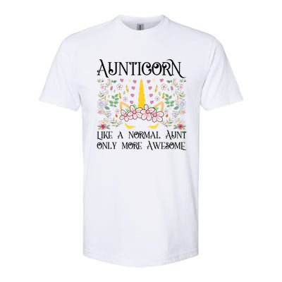 Aunt Unicorn Aunticorn Like A Normal Aunt Only More Awesome Great Gift Softstyle CVC T-Shirt