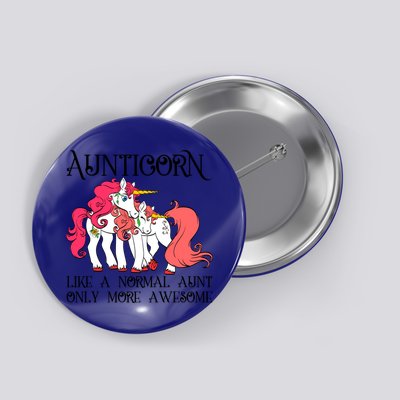 Aunt Unicorn Cute Aunticorn With Unicorn Aunts Niece Gift Button