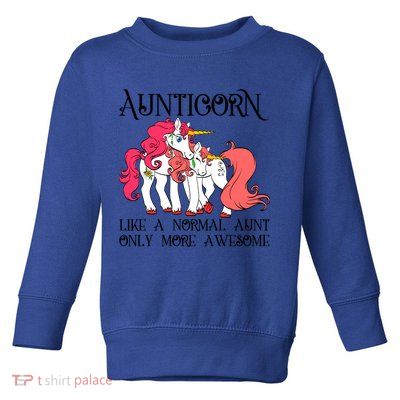 Aunt Unicorn Cute Aunticorn With Unicorn Aunts Niece Gift Toddler Sweatshirt