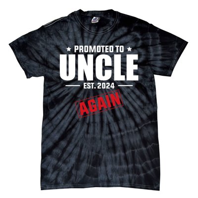 Again Uncle Est 2024 Promoted To Uncle Baby Announcement Tie-Dye T-Shirt