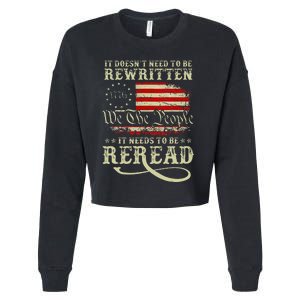 American Us Flag Constitution Of The Usa Needs To Be Reread Cropped Pullover Crew