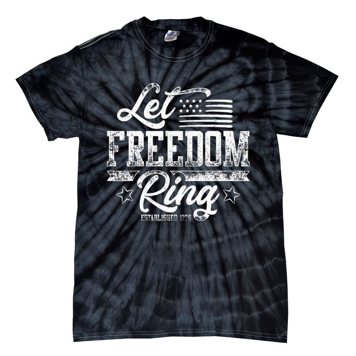 American USA Flag Let Freedom Ring 4th Of July Retro Vintage Tie-Dye T-Shirt