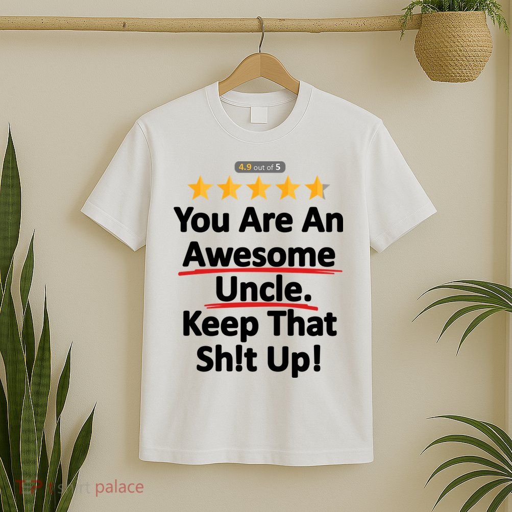 Awesome Uncle Funny Gift For Uncles T-Shirt