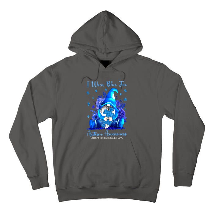 Accept Understand Gnome I Wear Blue For Autism Awareness Gift Tall Hoodie