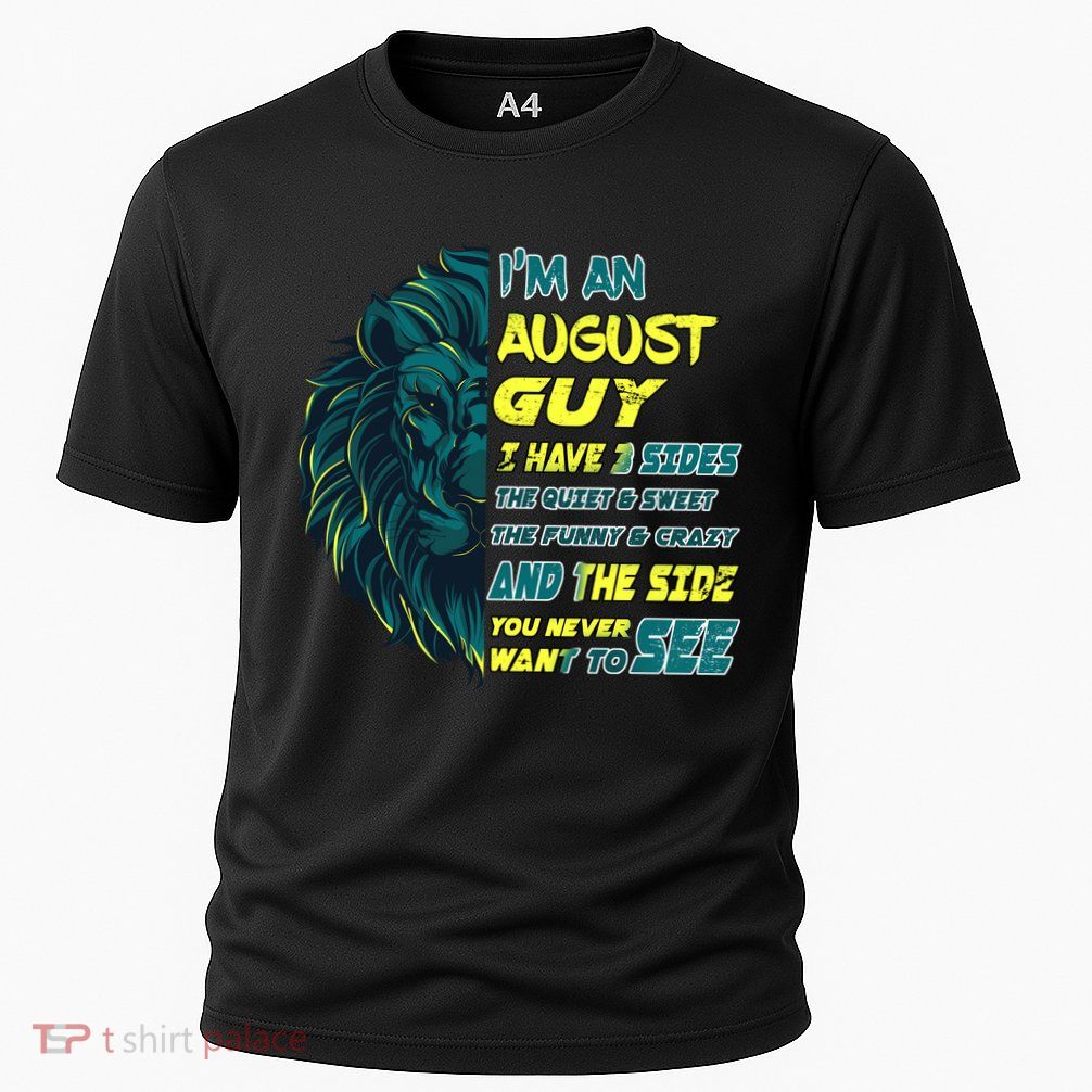 August Birthday Guy Has 3 Sides Sweet Funny Crazy  Cooling Performance Crew T-Shirt