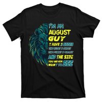 August Birthday Guy Has 3 Sides Sweet Funny Crazy  T-Shirt