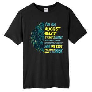 August Birthday Guy Has 3 Sides Sweet Funny Crazy  Tall Fusion ChromaSoft Performance T-Shirt