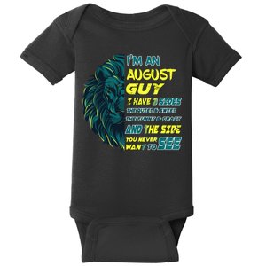 August Birthday Guy Has 3 Sides Sweet Funny Crazy  Baby Bodysuit