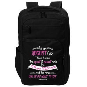 August Girl Sweet But Crazy Funny Birthday Impact Tech Backpack