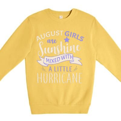 August Girls Are Sunshine Mixed With Hurricane Premium Crewneck Sweatshirt