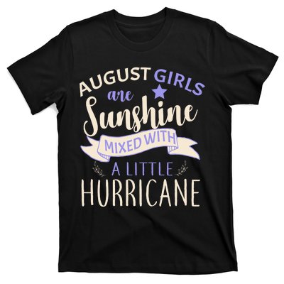 August Girls Are Sunshine Mixed With Hurricane T-Shirt