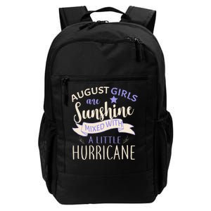 August Girls Are Sunshine Mixed With Hurricane Daily Commute Backpack