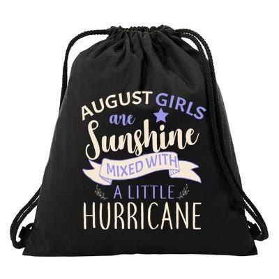 August Girls Are Sunshine Mixed With Hurricane Drawstring Bag