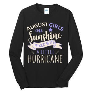 August Girls Are Sunshine Mixed With Hurricane Tall Long Sleeve T-Shirt