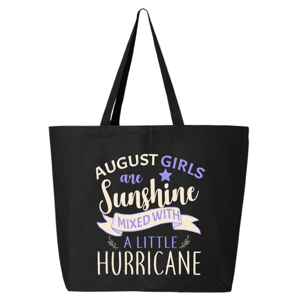 August Girls Are Sunshine Mixed With Hurricane 25L Jumbo Tote