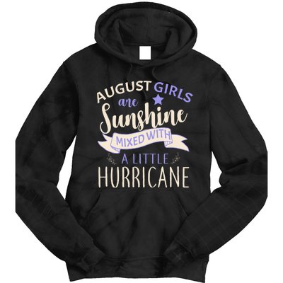 August Girls Are Sunshine Mixed With Hurricane Tie Dye Hoodie