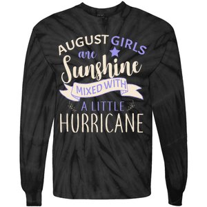 August Girls Are Sunshine Mixed With Hurricane Tie-Dye Long Sleeve Shirt