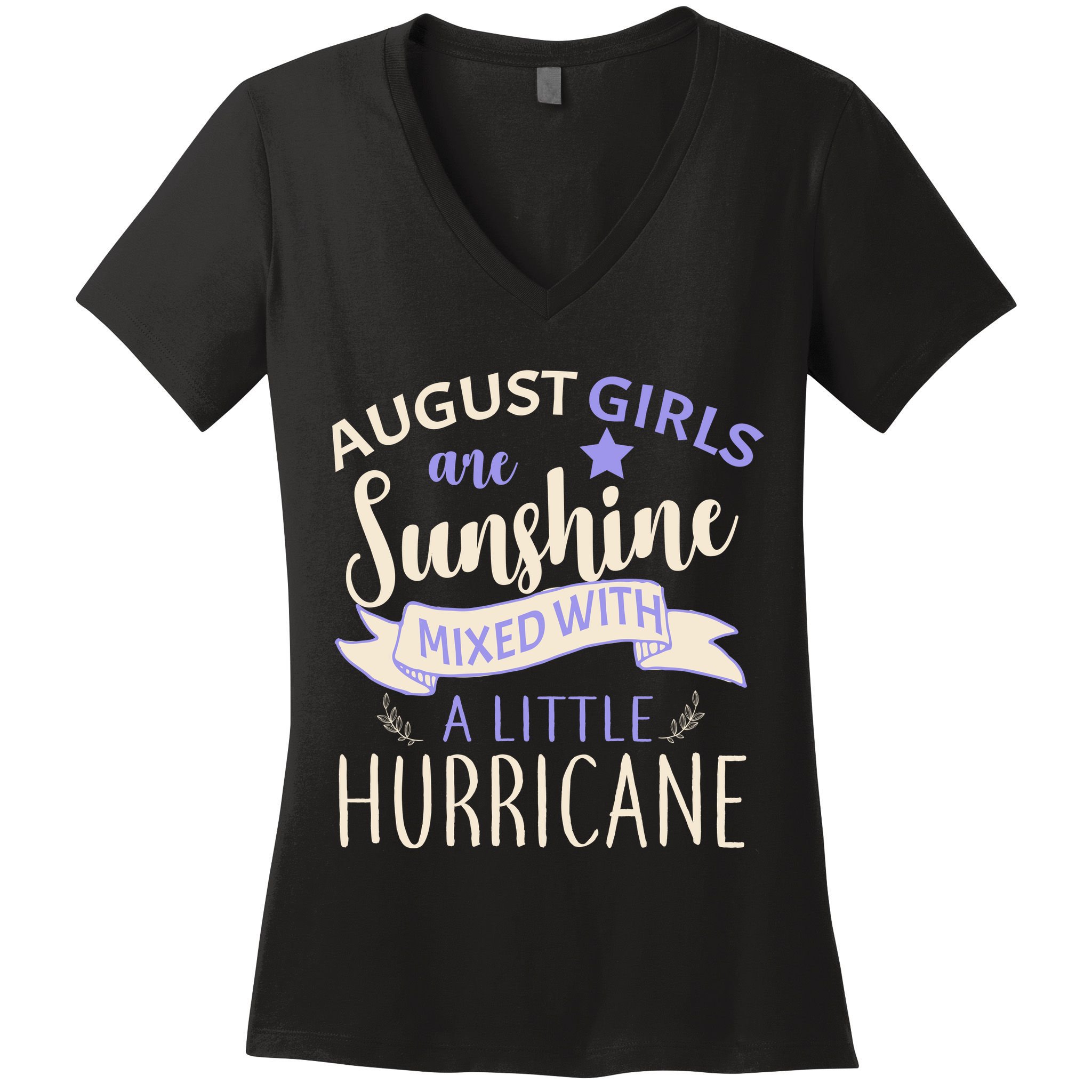 August Girls Are Sunshine Mixed With Hurricane Women's V-Neck T-Shirt