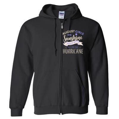 August Girls Are Sunshine Mixed With Hurricane Full Zip Hoodie