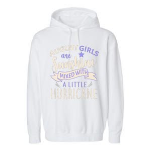 August Girls Are Sunshine Mixed With Hurricane Garment-Dyed Fleece Hoodie