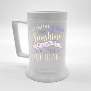 August Girls Are Sunshine Mixed With Hurricane Beer Stein