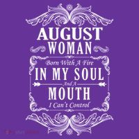 August Woman Funny Birthday Womens T-Shirt