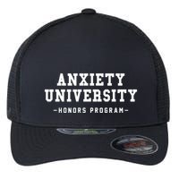 Anxiety University Honors Program Funny Mental Health Gifts Flexfit Unipanel Trucker Cap