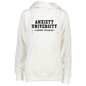 Anxiety University Honors Program Funny Mental Health Gifts Womens Funnel Neck Pullover Hood